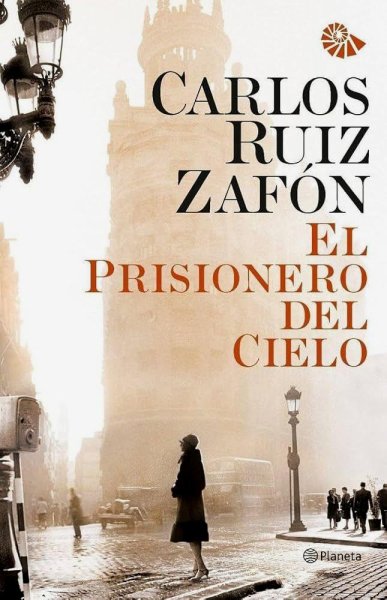 El Prisionero Del Cielo - El Cementerio De Los Libros Olvidados 3