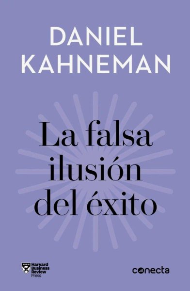 La Falsa Ilusión Del Éxito